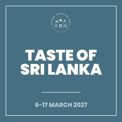 Taste of Sri Lanka (6-17 March 2027)