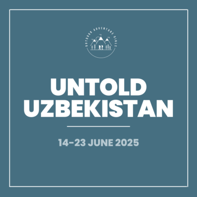 Untold Uzbekistan (14-23 June 2025)