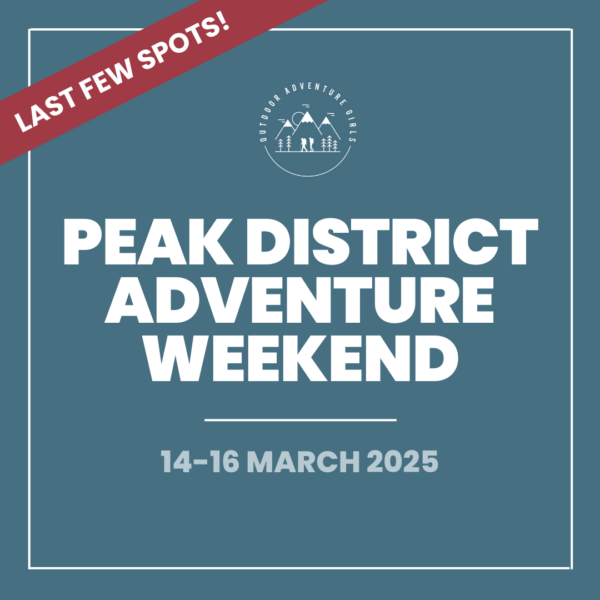 OAG Weekend - Peak District Adventure Weekend (March 2025)