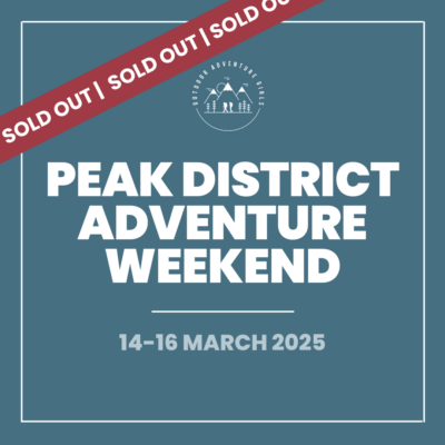 Peak District Adventure Weekend (March 2025)