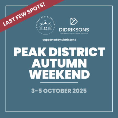 Peak District Adventure Weekend (Oct 2025)