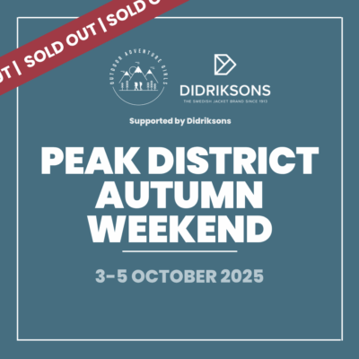 Peak District Adventure Weekend (Oct 2025)