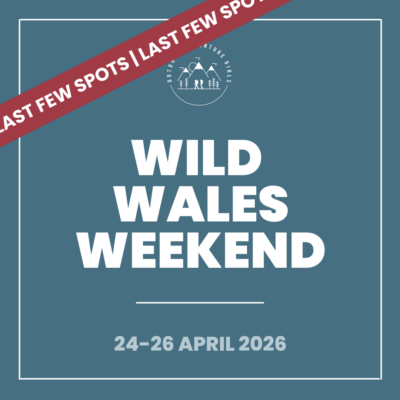 Wild Wales Weekend (April 2026)