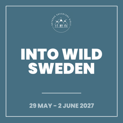 Into Wild Sweden (29 May - 2 June 2027)